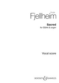 Sacred, for choir (SSAA) and piano, choral score. 9781784543402 Sacred, for choir (SSAA) and piano, choral score. 9781784543402