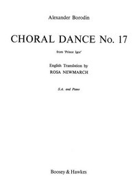 Prince Igor, Choral Dance No. 17, for women's choir (SA) and orchestra, vocal/piano score