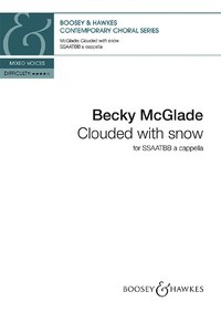 Clouded with snow, for mixed choir (SSAATBB) a cappella. 9781784546007 Clouded with snow, for mixed choir (SSAATBB) a cappella. 9781784546007
