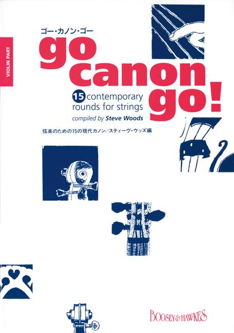 Go Canon Go!, 15 contemporary rounds, for 3 or 4 violins, cello ad libitum, separate part