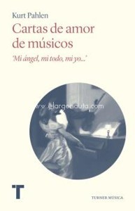 Cartas de amor de músicos: "Mi ángel, mi todo, mi yo?". 9788418428982