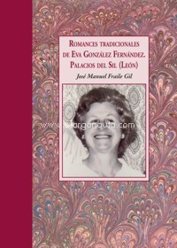 Romances tradicionales de Eva González Fernández. Palacios de Sil (León). 9788409269716