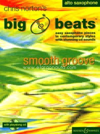 Big Beats, Smooth Groove, for Alto Saxophone, edition with CD