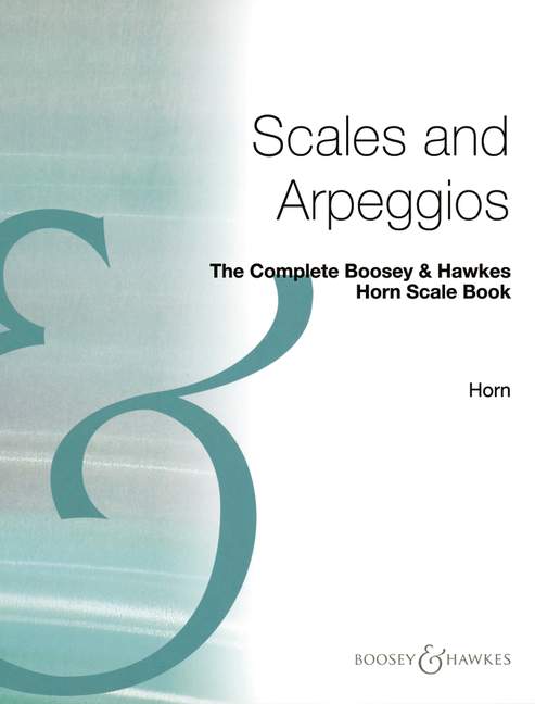 The Complete Boosey & Hawkes Horn Scale Book