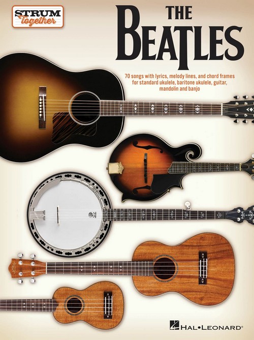 The Beatles - Strum Together, Ukulele. 9781540055798