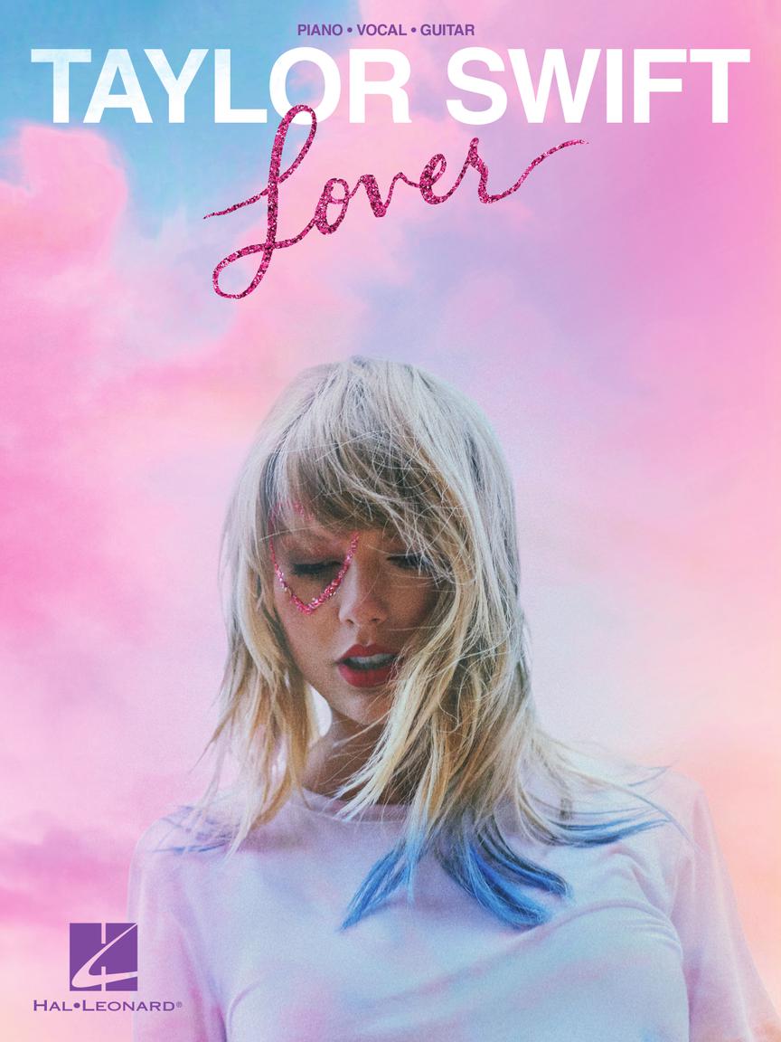 Taylor Swift - Lover, Piano, Vocal and Guitar. 9781540069610