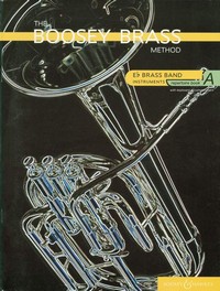 The Boosey Brass Method Band A, Brass Band Repertoire (E flat Instruments), for brass instrument in E flat and piano, performance book. 9780851624198
