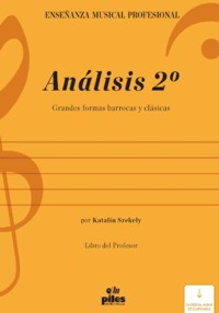 Análisis 2º. Libro del profesor. Fundamentos de composición. Grandes formas barrocas y clásicas