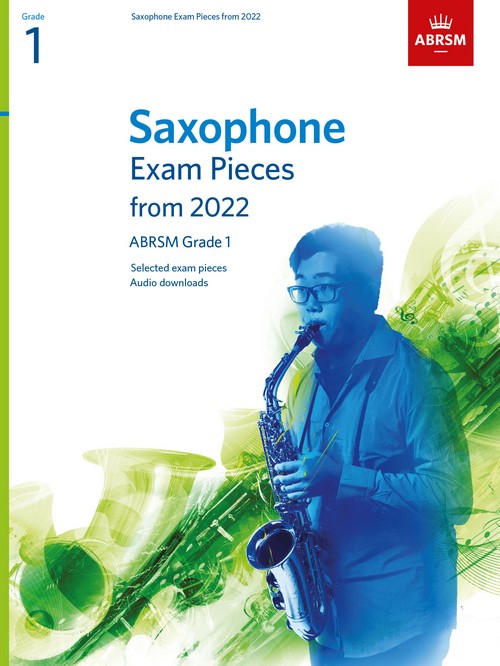 Saxophone Exam Pieces 2022-2025 Grade 1. 9781786014276