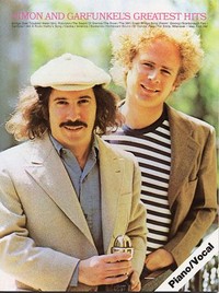 Simon & Garfunkel's Greatest Hits, Piano, Vocal and Guitar. 9780860012771