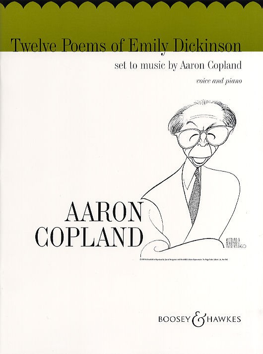 Twelve Poems of Emily Dickinson, set to music by Aaron Copland. Medium voice and piano