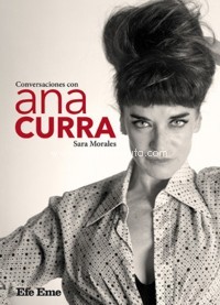 Conversaciones con Ana Curra. 9788495749413 Conversaciones con Ana Curra. 9788495749413