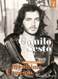 Camilo Sesto. Mi última canción. Vol. 2. 9788494485299