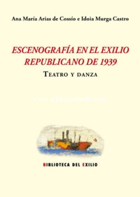 Escenografía en el exilio republicano de 1939: Teatro y danza