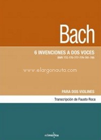 6 invenciones a dos voces. Para dos Violines