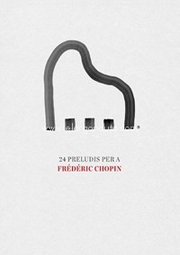 24 Preludis per a Frédéric Chopin, piano