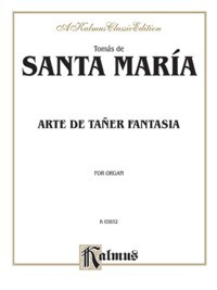 Arte de tañer fantasía, for Organ. 9780757915871