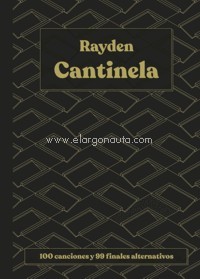 Cantinela: 100 canciones y 99 finales alternativos. 