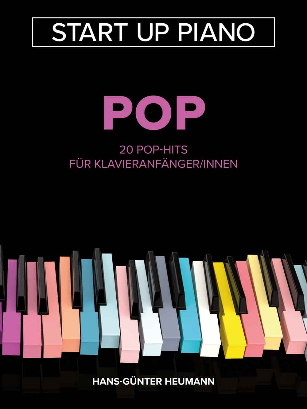 Start Up Piano - Pop: 20 Pop-Hits für Klavieranfänger/innen