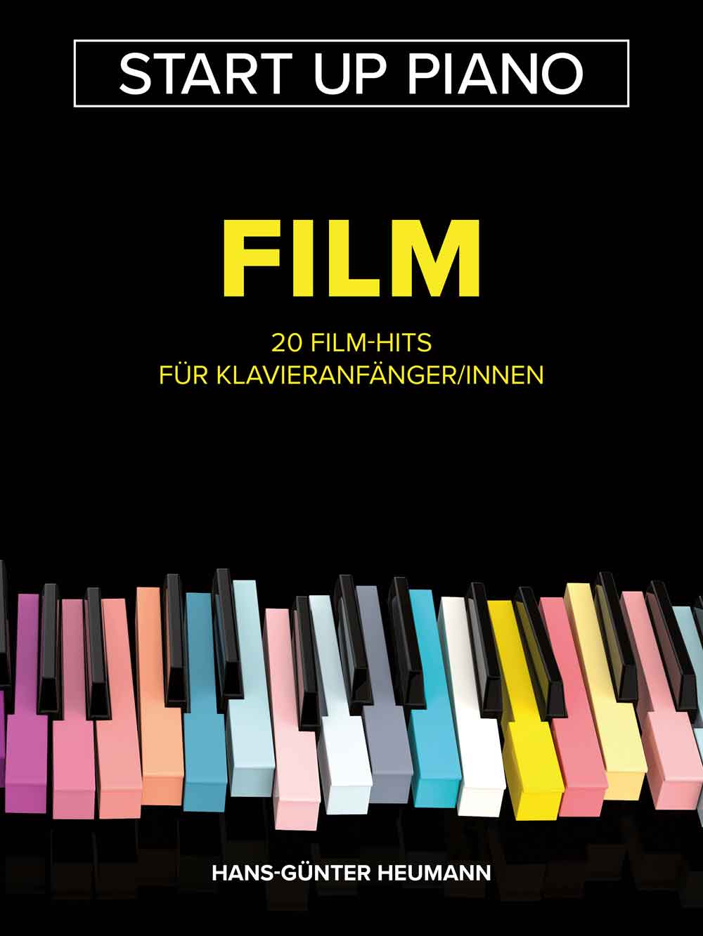 Start Up Piano - Film: 20 Film-Hits für Klavieranfänger/innen. 9783954562800