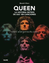 Queen. La historia detrás de sus 188 canciones. 9788418459740