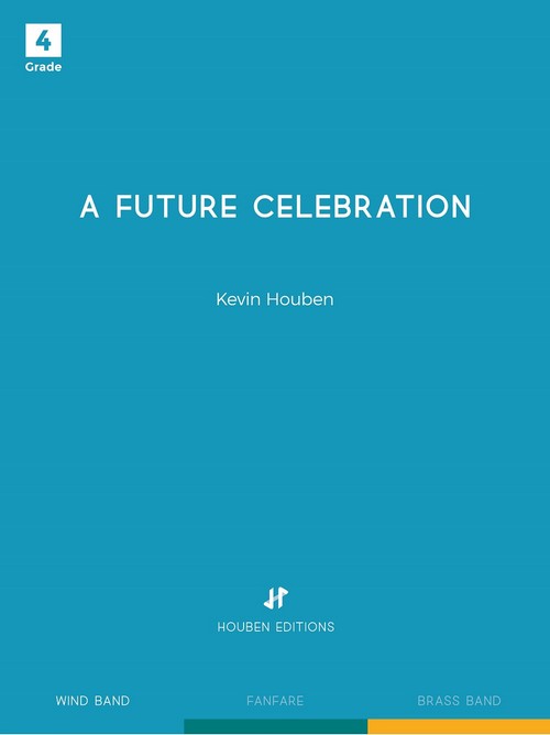 A Future Celebration, Concert Band/Harmonie, Score. 9790803759052