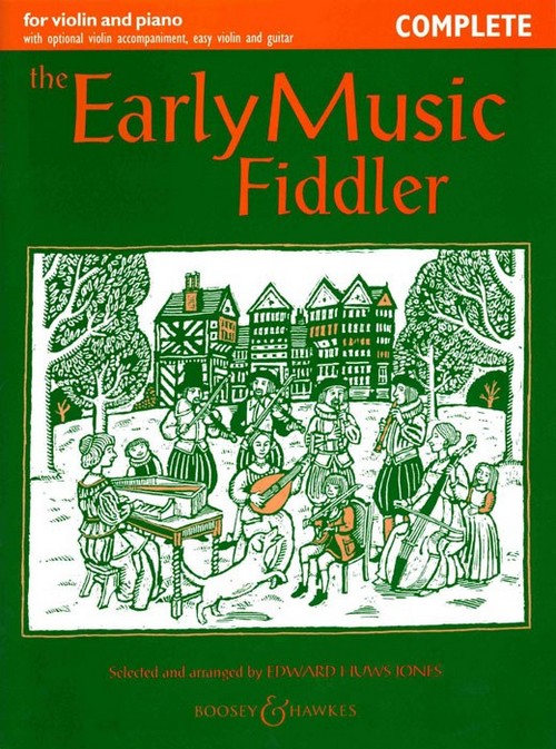 The Early Music Fiddler: Complete Edition, Violin [2 Violins] and Piano, Guitar ad lib.