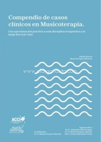 Compendio de casos clínicos en Musicoterapia. 9788418476181