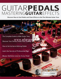 Guitar Pedals: Mastering Guitar Effects