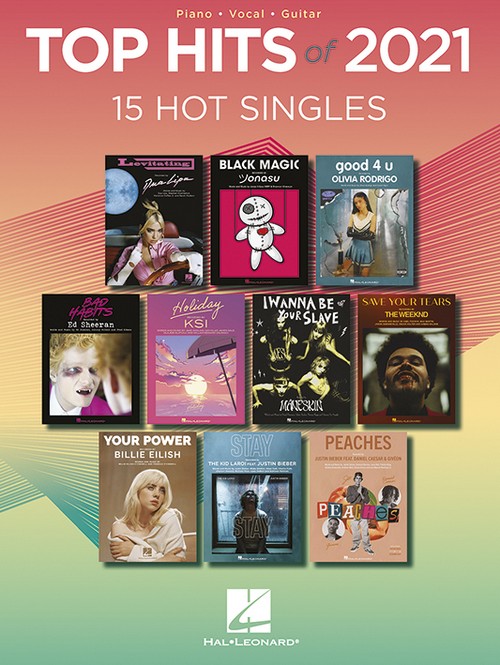 Top Hits of 2021: 15 Hot Singles, Piano, Vocal and Guitar. 9781705151433