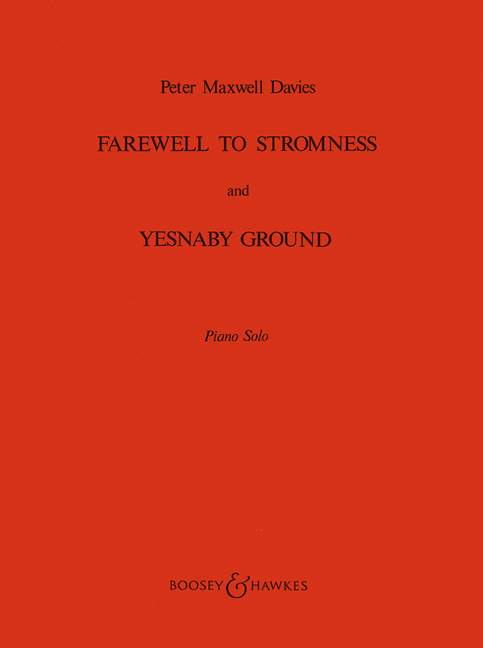 Farewell to Stromness & Yesnaby Ground, from The Yellow Cake Revue, for piano. 9790060037474 Farewell to Stromness & Yesnaby Ground, from The Yellow Cake Revue, for piano. 9790060037474