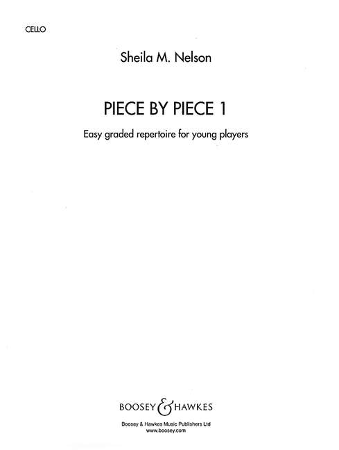 Piece by Piece Vol. 1, Easy graded repertoire for young players, cello part. 9780851621111