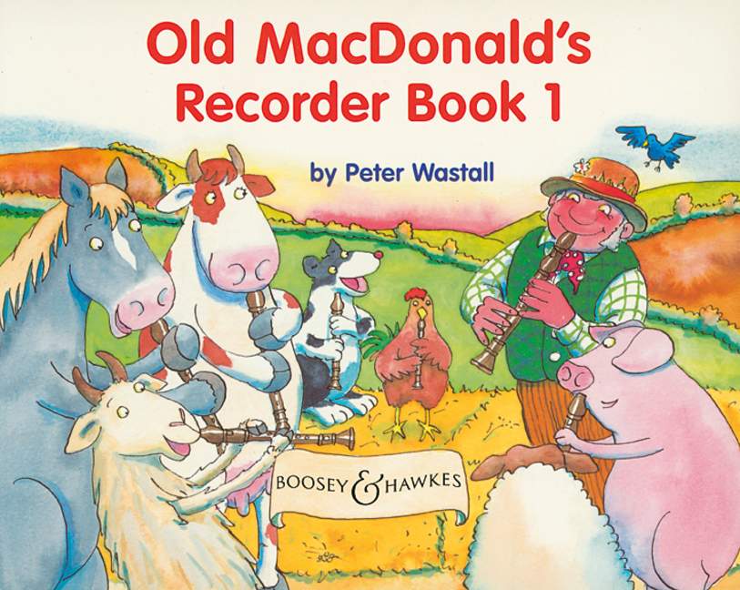 Old MacDonald's Recorder Book Vol. 1, The colourful new recorder method for primary schools, for descant recorder