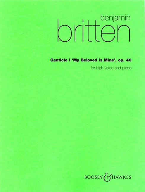 Canticle (My Beloved Is) op. 40 Vol. 1, My Beloved is Mine, for high voice and piano. 9790060014079