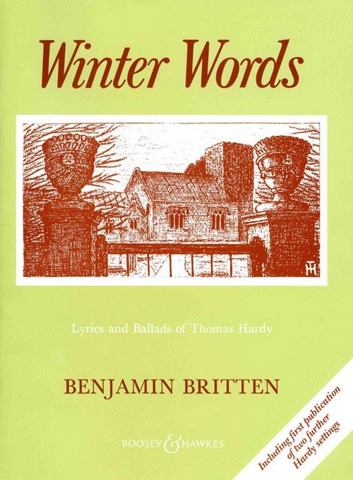 Winter Words op. 52, Lyrics and Ballads of Thomas Hardy, for high voice and piano