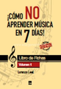 ¡Cómo NO aprender música en 7 días! Libro de fichas + libro corrector. 9788418591211