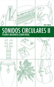 Sonidos circulares II. Tesoros melódicos (2000-2020). 9788409361946