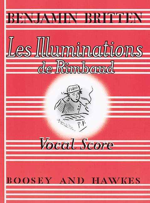 Illuminations de Rimbaud, op. 18, Poems by Arthur Rimbaud, for high voice (S/T) and string orchestra, vocal/piano score