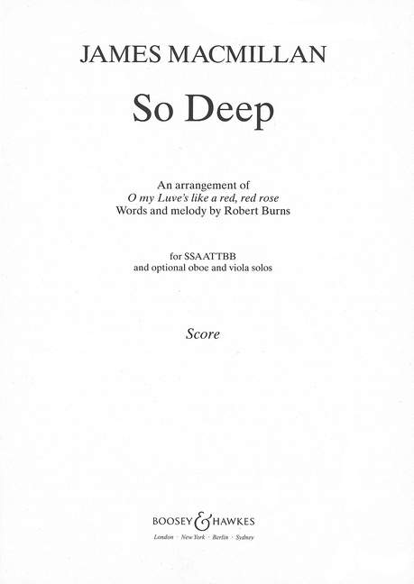 So Deep, An arrangement of O my Luve's like a red, red rose, for mixed choir (SSAATTBB), oboe and viola, choral score