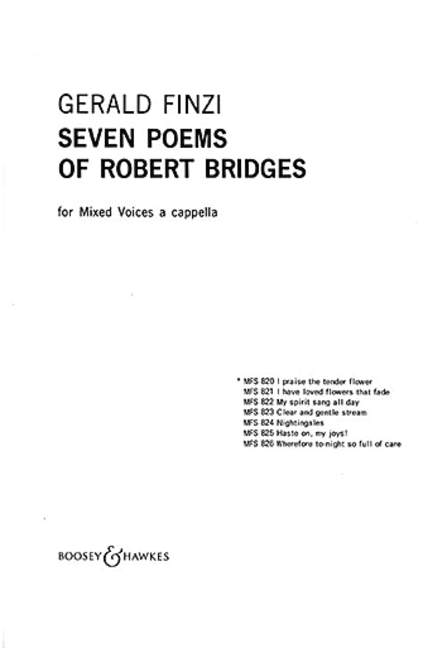 Seven Poems of Robert Bridges op. 17/1 MFS 820, Nr. 1 I praise the tender flower, for mixed choir (SATB) a cappella. 9790060030321