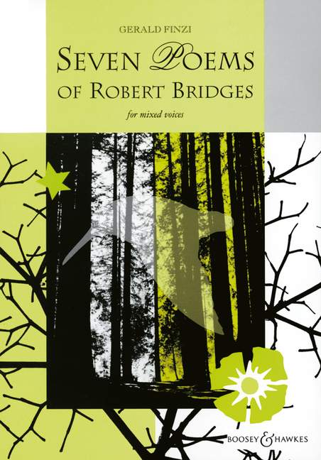 Seven Poems of Robert Bridges op. 17, Seven unaccompanied part songs, for mixed choir (SATB/SSATB/SAT) a cappella. 9790060101670