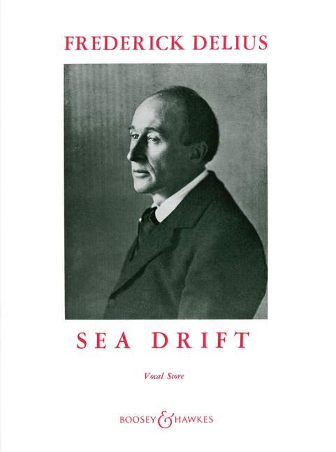 Sea Drift, for baritone, mixed choir (SATB) and orchestra, vocal/piano score