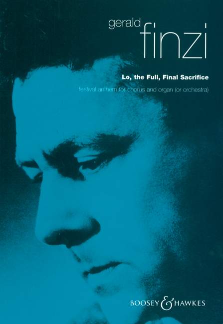 Lo, the Full, Final Sacrifice op. 26, Festival Anthem, for mixed choir (SATB) and organ or orchestra, organ score. 9790060030369 Lo, the Full, Final Sacrifice op. 26, Festival Anthem, for mixed choir (SATB) and organ or orchestra, organ score. 9790060030369