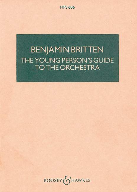 The Young Person's Guide to the Orchestra op. 34 HPS 606, Variations and Fugue on a Theme of Purcell, study score. 9780851620961