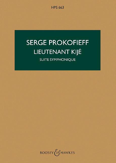 Lieutenant Kijé op. 60 HPS 663, Suite Symphonique, for orchestra, study score. 9790060020780