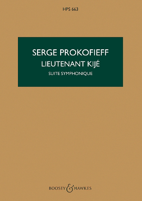Lieutenant Kijé op. 60 HPS 663, Suite Symphonique, for orchestra, study score