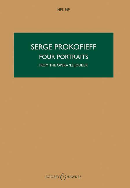Four Portraits op. 49 HPS 969, from The Gambler, for orchestra, study score