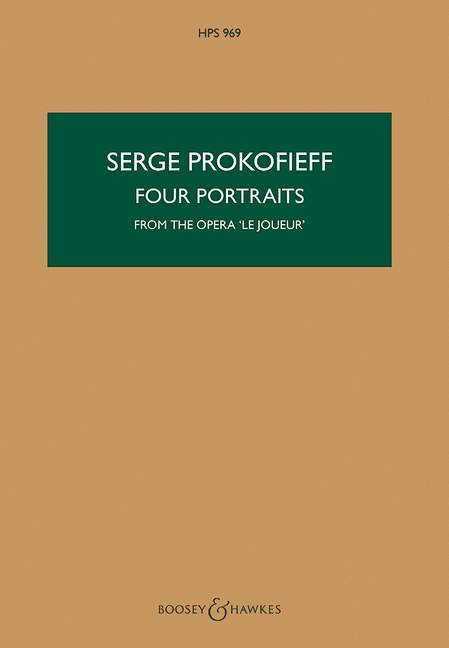 Four Portraits op. 49 HPS 969, from The Gambler, for orchestra, study score. 9790060020766