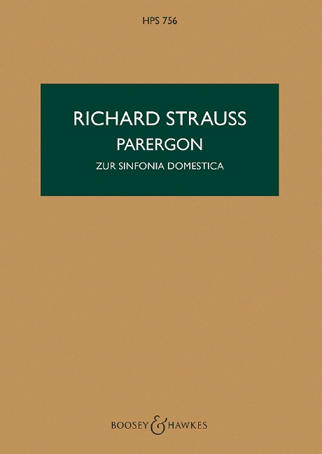 Parergon op. 73 HPS 756, zur Symphonia Domestica, for piano (left hand) and orchestra, study score. 9790060025884