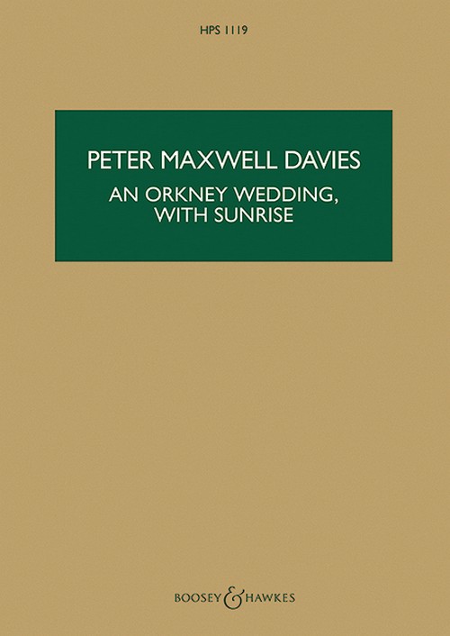 An Orkney Wedding, with Sunrise HPS 1119, for bagpipe and orchestra, study score